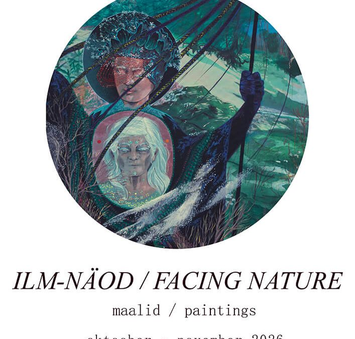 Ilm-näod – Facing Nature